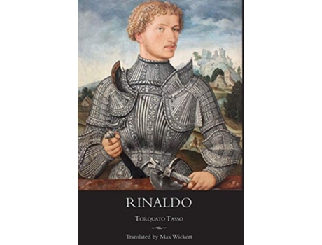 Livro Rinaldo A New English Verse Translation With Facing Italian Text, Critical Introduction And Notes De Torquato Tasso (inglês - Capa Dura)