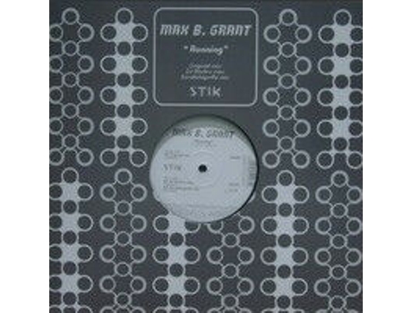 Vinil Running, Max B. Grant Stik Records