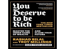 Livro You Deserve To Be Rich Master the Inner Game of Wealth and Claim Your Future de Rashad Bilal (Inglês)