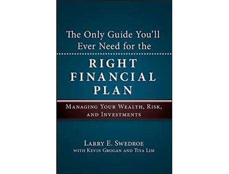 Livro Only Guide Youll Ever Need for the Right Financial Plan de Larry E Swedroe (Inglês - Capa Dura)