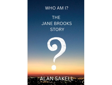 Livro Who Am I? The Jane Brooks Story de Alan Sakell (Inglês)