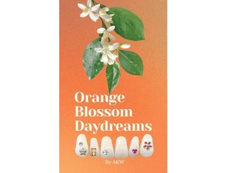 Livro Orange Blossom Daydreams de Akw (Inglês)