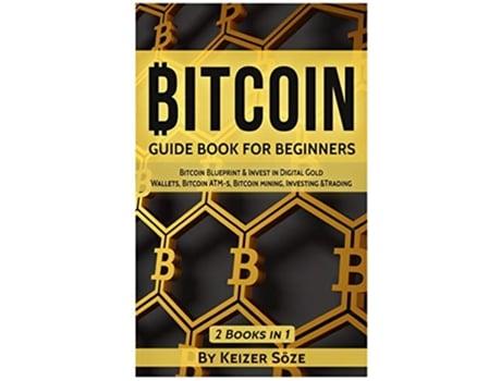 Livro Bitcoin Guide Book for Beginners de Keizer Söze (Inglês - Capa Dura)
