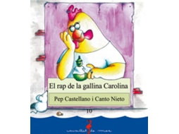 Livro El Rap De La Gallina Carolina de Canto Nieto e Pep Castellano
