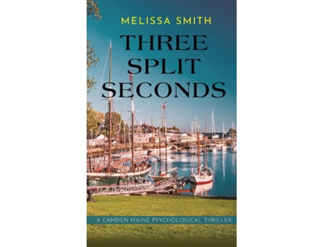 Livro THREE SPLIT SECONDS de Melissa Smith (Inglês)