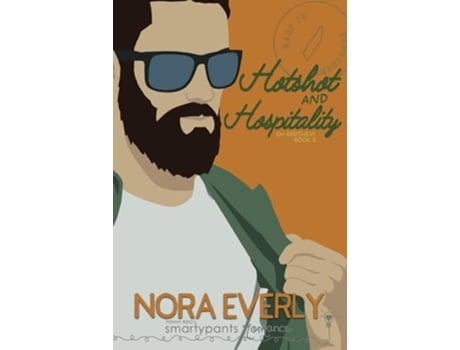 Livro Hotshot and Hospitality de Smartypants Romance e Nora Everly (Inglês)
