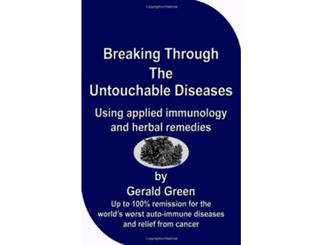 Livro Breaking Through The Untouchable Diseases de Gerald Green (Inglês)