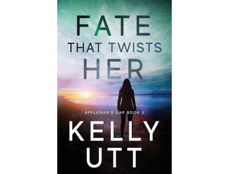 Livro Fate That Twists Her de Kelly Utt (Inglês)