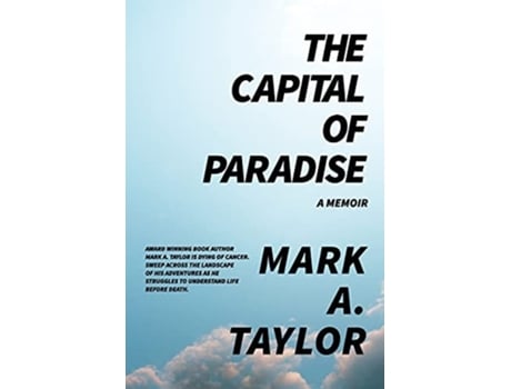 Livro The Capital Of Paradise A Memoir De Mark Taylor (inglês)