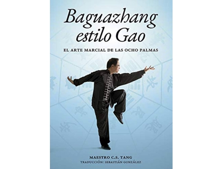Livro Baguazhang Estilo Gao de C.S. Tang (Espanhol)
