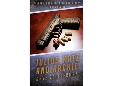 Livro Julius Katz and Archie de Dave Zeltserman (Inglês)