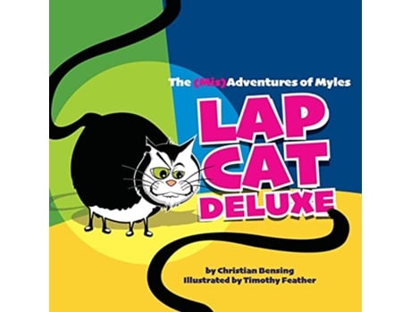 Livro Lap Cat Deluxe The MisAdventures of Myles de Christian Bensing (Inglês)