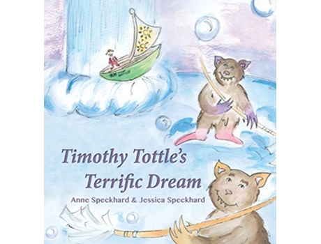 Livro Timothy Tottles Terrific Dream de Anne Speckhard (Inglês)