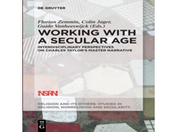 Livro Working with A Secular Age de De Gruyter (Inglês)
