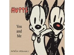Livro Mutts You and Me de Patrick McDonnell (Inglês)