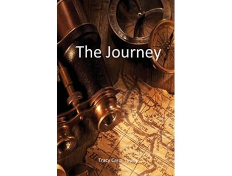 Livro The Journey De Tracy Carol Taylor (inglês)