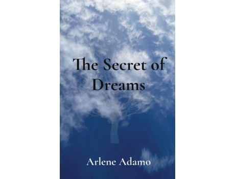 Livro The Secret of Dreams de Arlene Adamo (Inglês)