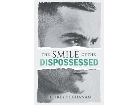 Livro The Smile Of The Dispossessed De Jeffrey Buchanan (inglês)
