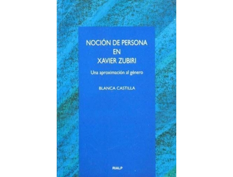Livro Noción De Persona En Xavier Zubiri de Blanca Castilla De Cortázar (Espanhol)