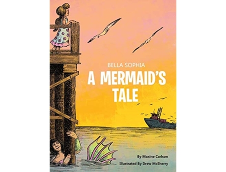 Livro Bella Sophia A Mermaid's Tale Maxine Carlson (Inglês)