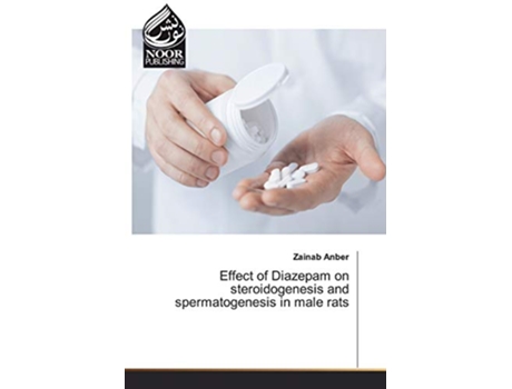 Livro Effect of Diazepam on steroidogenesis and spermatogenesis in male rats de Zainab Anber (Inglês)