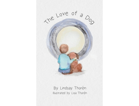 Livro The Love of a Dog de Lindsay Thoren (Inglês)