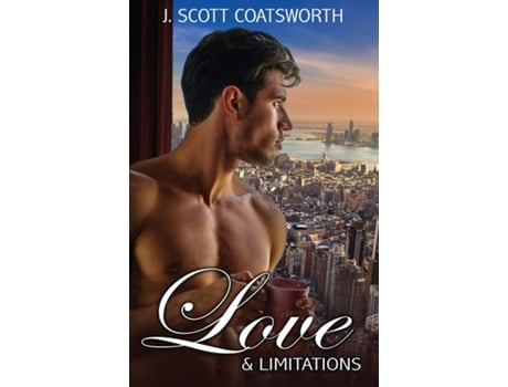 Livro Love amp Limitations de J Scott Coatsworth (Inglês)