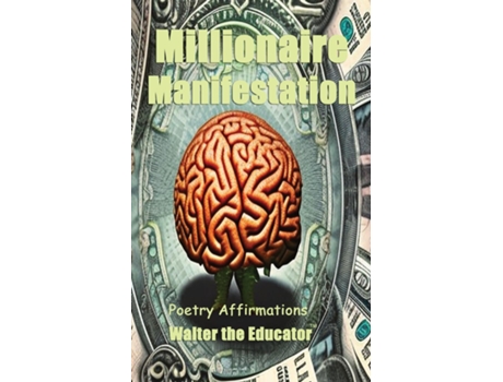 Livro Millionaire Manifestation Poetry Affirmations de Walter the Educator (Inglês)