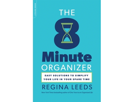 Livro The 8 Minute Organizer: Easy Solutions to Simplify Your Life in Your Spare Time Regina Leeds (Inglês)