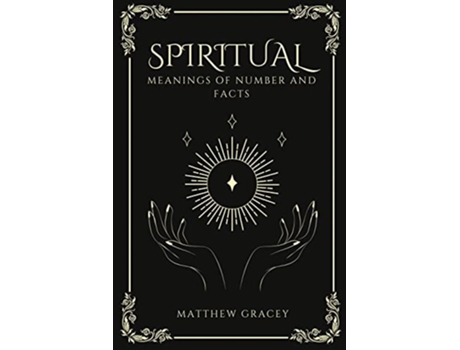 Livro Spiritual Meanings of Number and Facts de Matthew Gracey (Inglês)