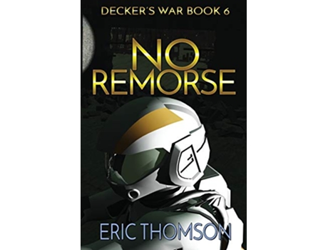 Livro No Remorse Deckers War de Eric Thomson (Inglês)
