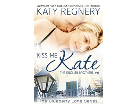 Livro Kiss Me Kate Volume 6 de Katy Regnery (Inglês)