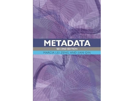 Livro Metadata de Marcia Lei Zeng e Jian Qin (Inglês)