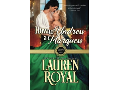 Livro How To Undress A Marquess De Lauren Royal (inglês)