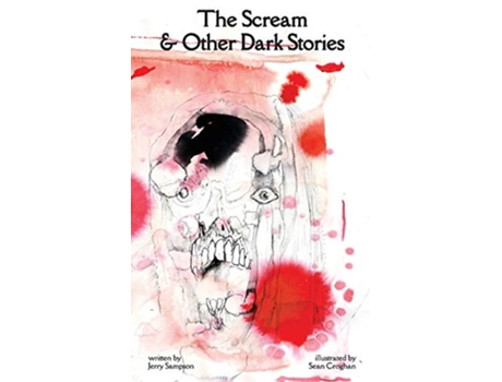 Livro The Scream and Other Dark Stories de Jerry Sampson (Inglês)