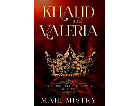 Livro Khalid and Valeria Steamy Shy Girl Alpha Prince Royal Romance de Mahi Mistry (Inglês)