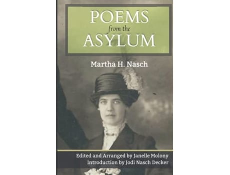 Livro Poems from the Asylum de Martha H Nasch (Inglês)