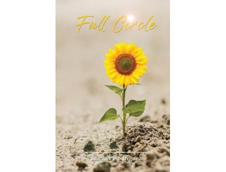 Livro Full Circle De Teather Rodriguez (inglês)