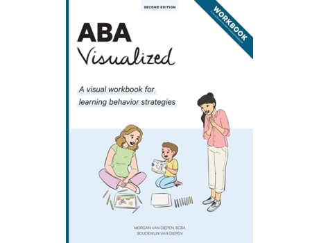 Livro ABA Visualized Workbook de M Ed Bcba Van Diepen e Boudewijn Van Diepen (Inglês)