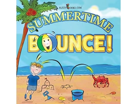 Livro Summertime Bounce Matte Color Paperback Flitzy Rhyming Book de Flitzy Books Com (Inglês)