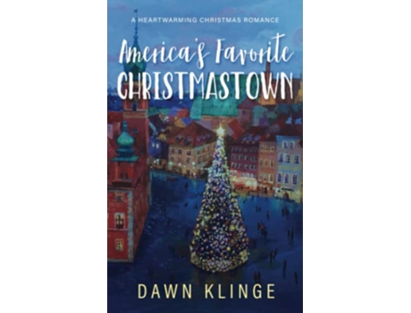 Livro Americas Favorite Christmastown de Dawn Klinge (Inglês)