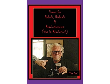 Livro Poems For Rebels, Radicals Amp Revolutionaries- De Don Vito Radice (inglês)
