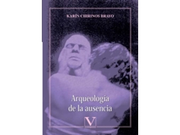 Livro Arqueología De La Ausencia de Karín Chirinos Bravo (Português)