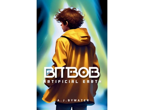 Livro BitBob - Artificial Earth de A J Bywater (Inglês)