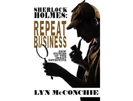 Livro Sherlock Holmes Repeat Business New Stories of the Great Detective de Lyn McConchie (Inglês)