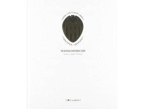 Livro Valencia CF's official centennial book de Alfonso Gil (Inglês)