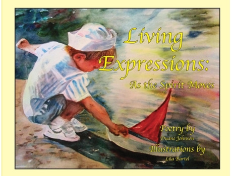 Livro Living Expressions As The Spirit Moves De Duane Johnson (inglês)