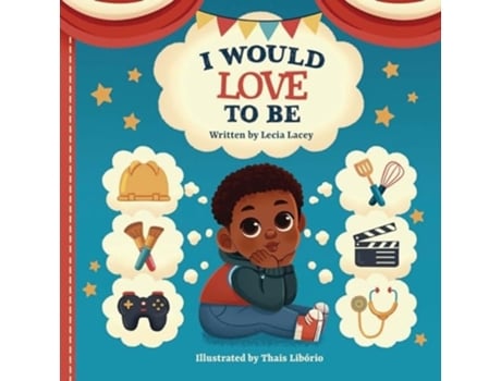Livro I Would Love To Be de Lecia Lacey (Inglês)