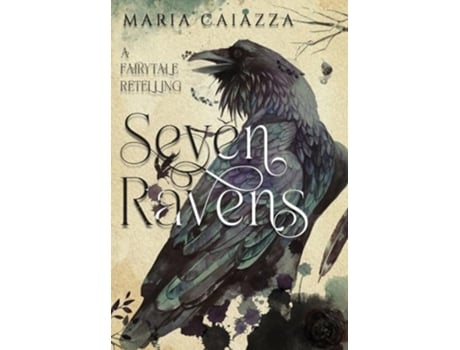 Livro The Seven Ravens A Fairy Tale Retelling de Maria Caiazza (Inglês - Capa Dura)