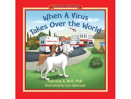 Livro When A Virus Takes Over The World De Patricia Ann Brill (inglês)